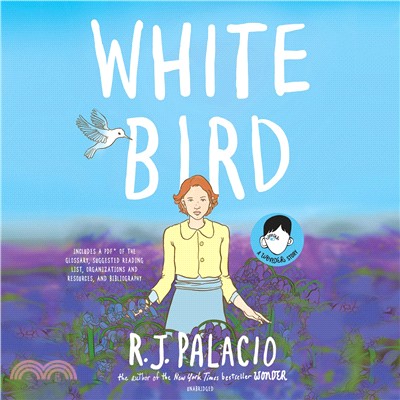 White Bird ― A Wonder Story