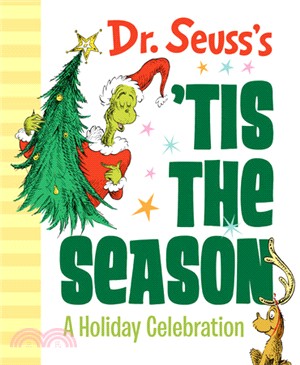 Dr. Seuss's 'tis the Season ― A Holiday Celebration