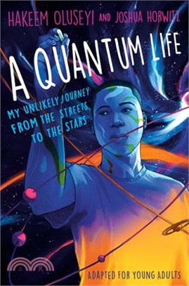 A Quantum Life (Adapted for Young Adults)