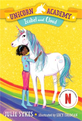 Unicorn Academy: Isabel and Cloud (Book 4)