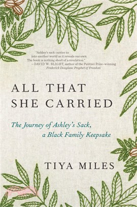 All that she carried :the journey of Ashley's sack, a black family keepsake /