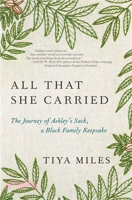 All That She Carried: The Journey of Ashley's Sack, a Black Family Keepsake (2021 National Book Awards Non-Fiction Finalist)