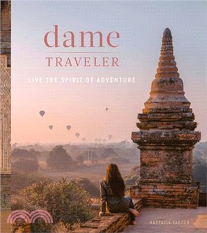 Dame Traveler ― Live the Spirit of Adventure