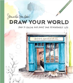 Draw Your World：Artfully Capture and Celebrate Daily Life