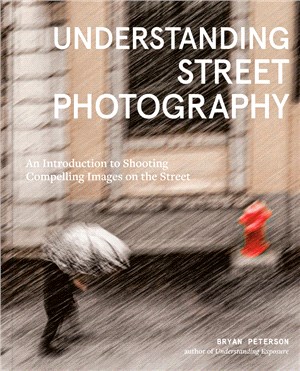 Understanding Street Photography: An Introduction to Shooting Compelling Images on the Street