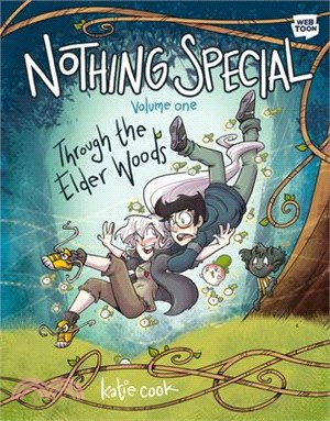 Nothing Special, Volume One: Through the Elder Woods (a Graphic Novel)