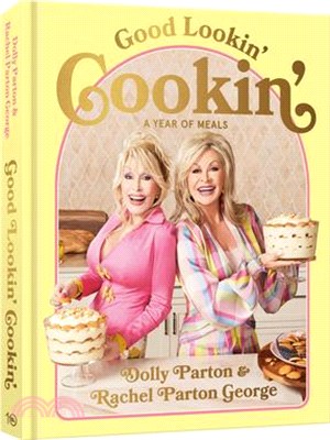 Good Lookin' Cookin': A Year of Meals - A Lifetime of Family, Friends, and Food