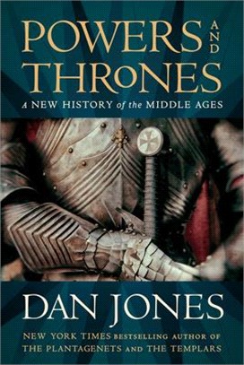 Powers and Thrones: A New History of the Middle Ages