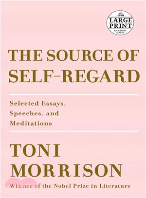 The Source of Self-regard ― Selected Essays, Speeches, and Meditations