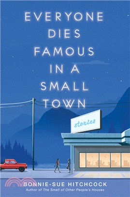 Everyone Dies Famous in an Small Town