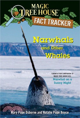 Magic Tree House Fact Tracker #42: Narwhals and Other Whales(精裝本)
