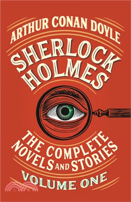 Sherlock Holmes ― The Complete Novels and Stories