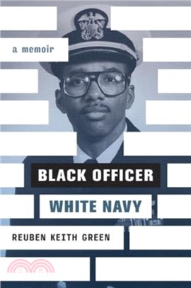 Black Officer, White Navy：A Memoir