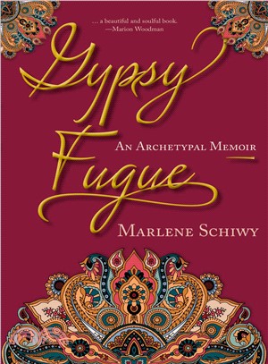 Gypsy Fugue ― An Archetypal Memoir