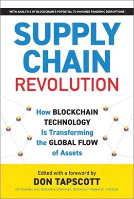 Supply Chain Revolution ― How Blockchain Technology Is Transforming the Global Flow of Assets