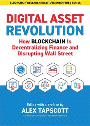 Digital Asset Revolution: How Blockchain Is Decentralizing Finance and Disrupting Wall Street