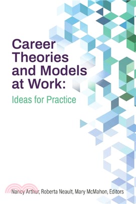 Career Theories and Models at Work：Ideas for Practice