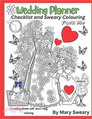 Wedding Planner Book and Organizer for the Bride: Swear Words Wedding Planner and Colouring