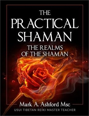 The Practical Shaman - The Realms of the Shaman