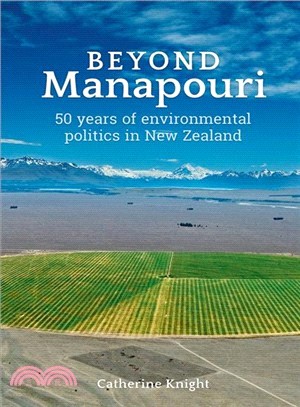 Beyond Manapouri ― 50 Years of Environmental Politics in New Zealand