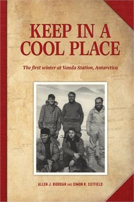 Keep in a Cool Place: The First Winter at Vanda Station, Antarctica