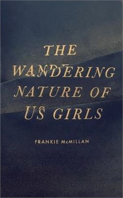 The Wandering Nature of Us Girls