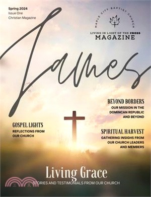 Living in Light of the Cross Magazine - 1st Edition (Spring 2024)