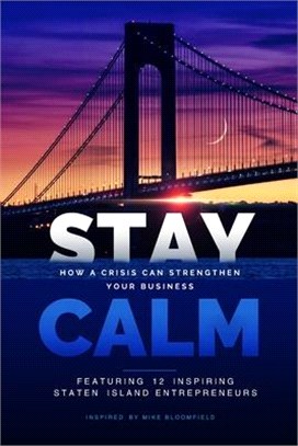 Stay Calm: How a Crisis Can Strengthen Your Business