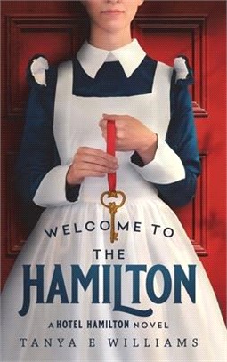 Welcome To The Hamilton: A Hotel Hamilton Novel