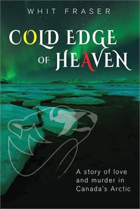 The Cold Edge of Heaven