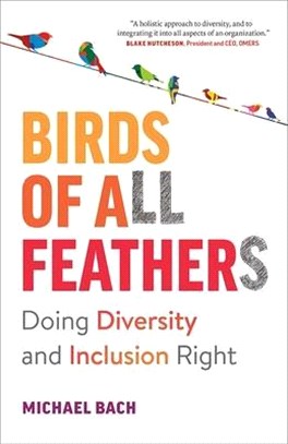 Birds of All Feathers: Doing Diversity and Inclusion Right