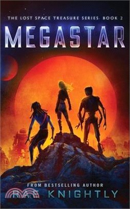 Megastar (The Lost Space Treasure Series, Book 2)