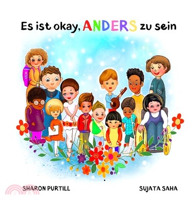 Es ist okay, ANDERS zu sein: ein Kinderbuch über Vielfalt und gegenseitige Wertschätzung