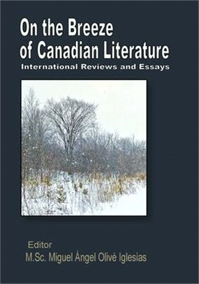 On the Breeze of Canadian Literature: International Reviews and Essays