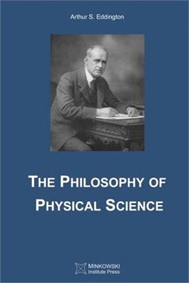 The Philosophy of Physical Science