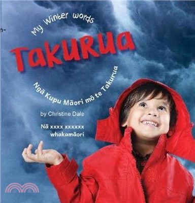 Takurua：My Winter Words, Nga Kupu Maori mo te Takurua
