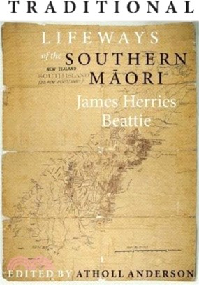 Traditional Lifeways of the Southern Maori