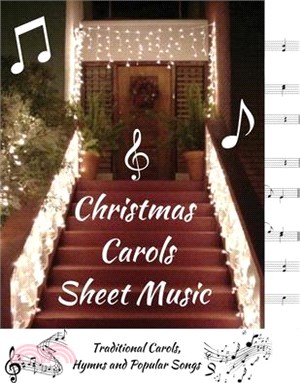 Christmas Carols Sheet Music: Traditional Carols, Hymns and Popular Songs
