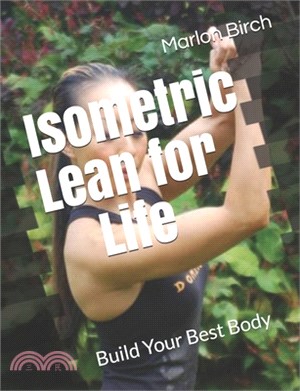 Isometric Lean for Life