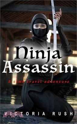 Ninja Assassin: A Time Travel Romance