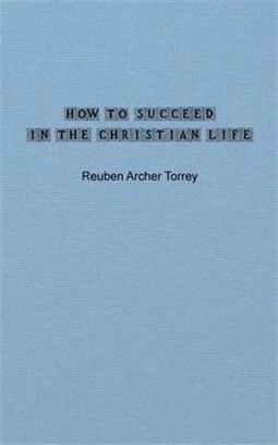 How to Succeed in the Christian Life