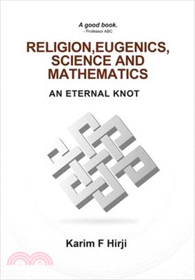 Religion, Eugenics, Science and Mathematics: A Progressive Primer