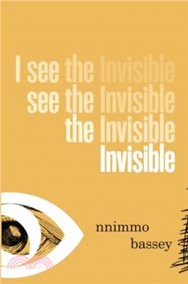 I See The Invisible：Poems