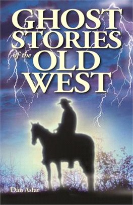 Ghost Stories of the Old West