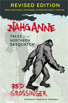 Nahganne: Tales of the Northern Sasquatch Revised Edition