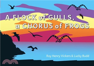 A Flock of Gulls, a Chorus of Frogs