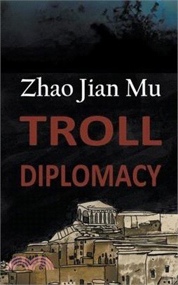 Troll Diplomacy