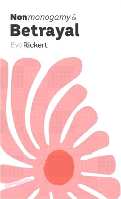 Nonmonogamy and Betrayal