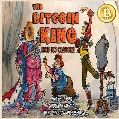 The Bitcoin King Had No Clothes