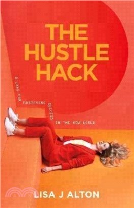 The Hustle Hack：8 Laws for Mastering Success in the New World